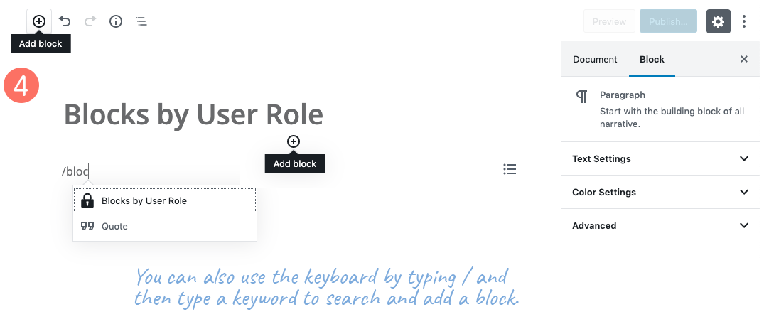 You can also use the keyboard by typing / and then type a keyword to search and add a block